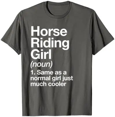 Horse Riding Girl Definition Funny & Sassy Short Sleeve O-Neck Sports T-Shirt